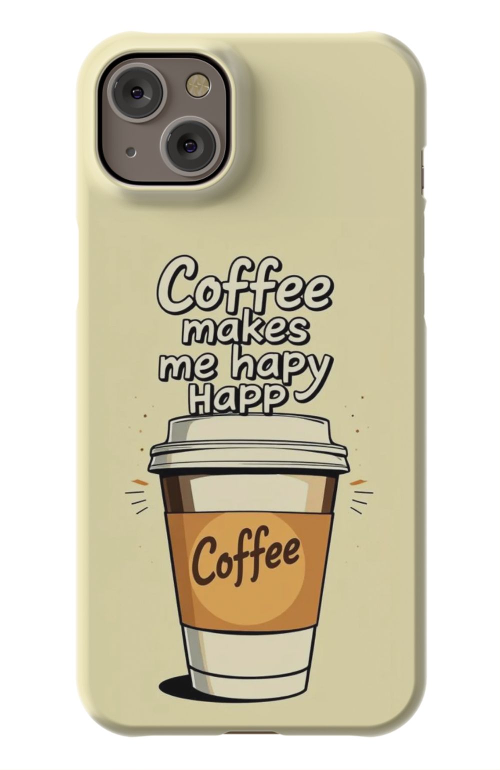 Coffee Makes Me Happy