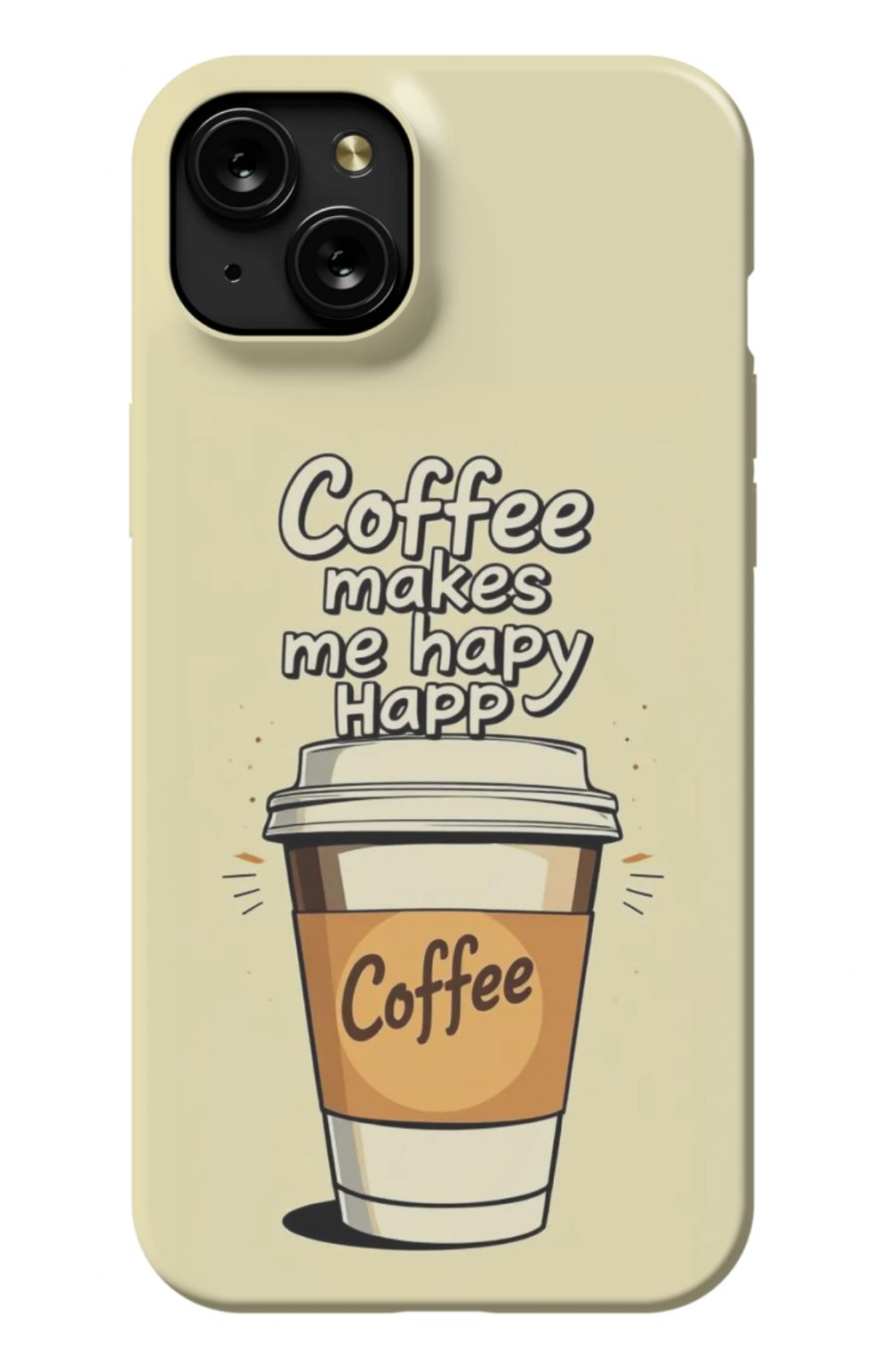 Coffee Makes Me Happy