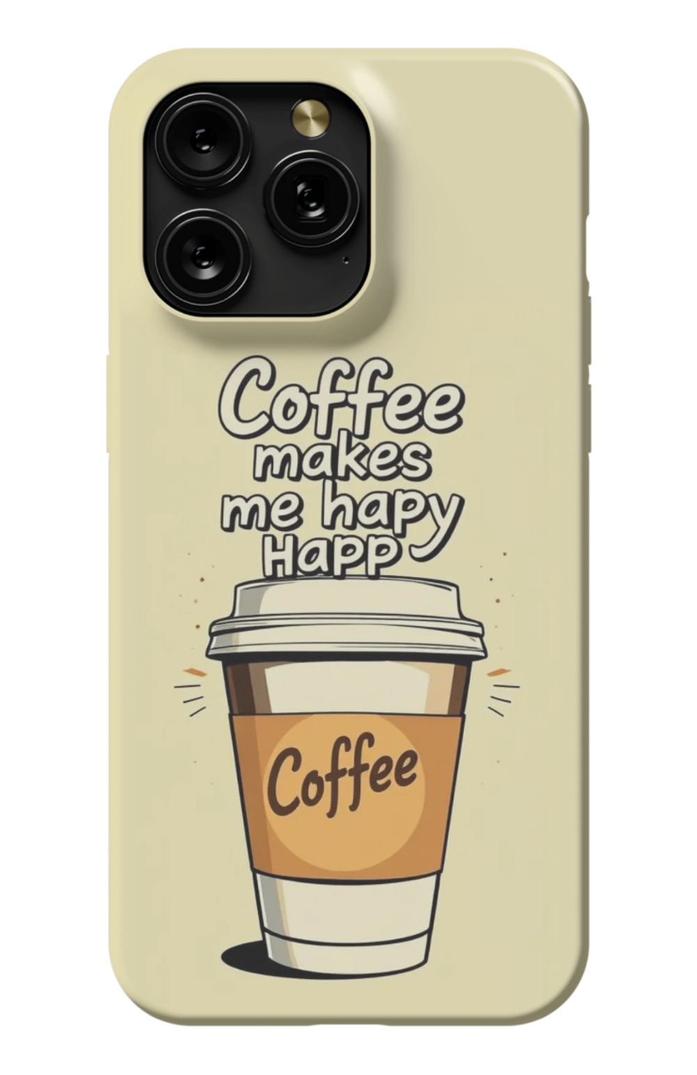 Coffee Makes Me Happy