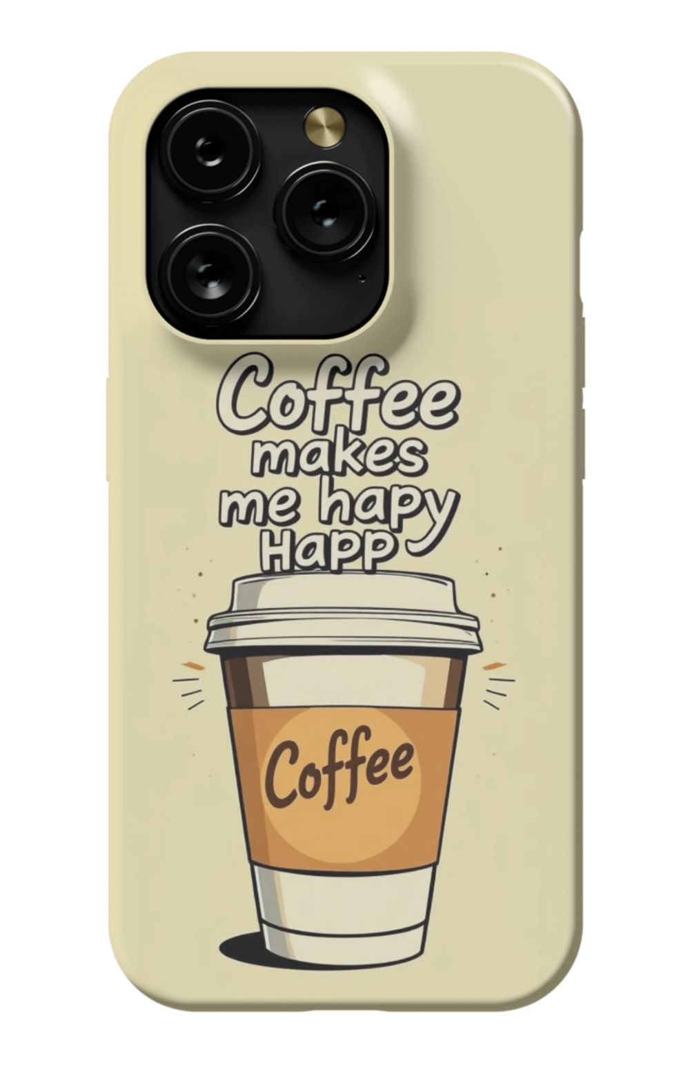 Coffee Makes Me Happy